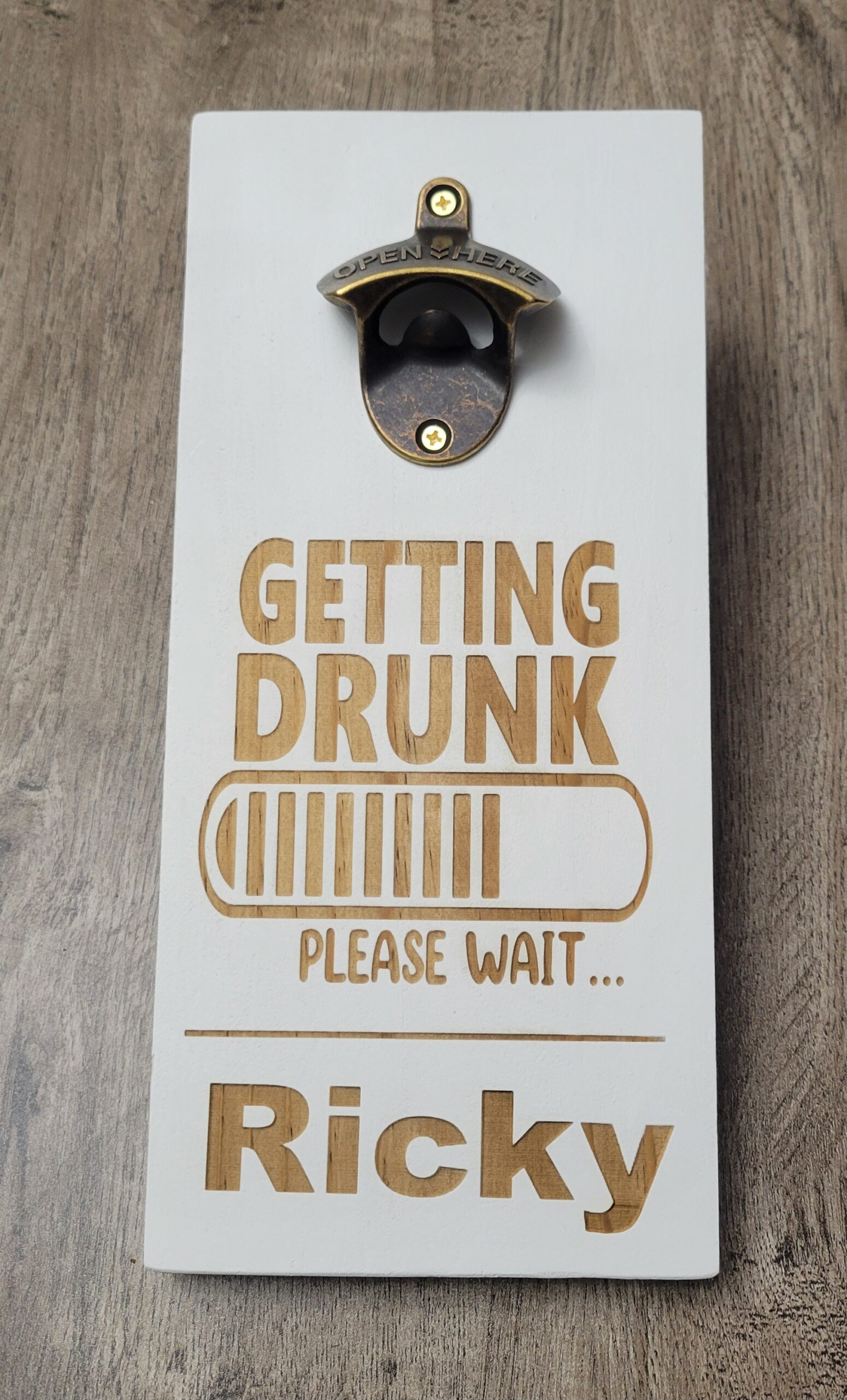 PERSONALIZED BOTTLE OPENER MAGNETIC "Getting Drunk. Please Wait..."